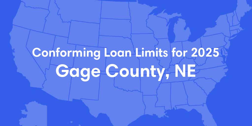 Gage County, NE Conforming Loan Limits for 2024