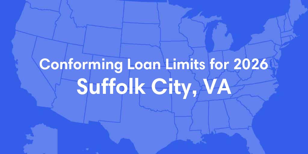 Suffolk City County, VA Conforming Loan Limits for 2026