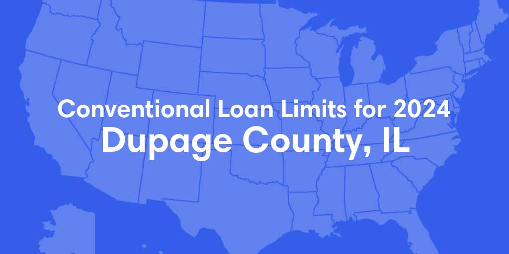 Dupage County, IL Conventional Loan Limits for 2024