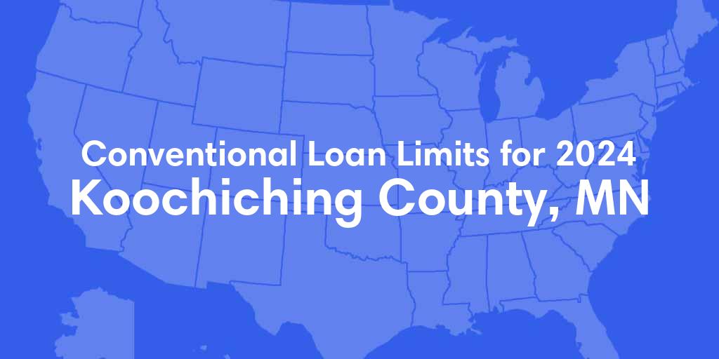 Koochiching County, MN Conventional Loan Limits for 2025