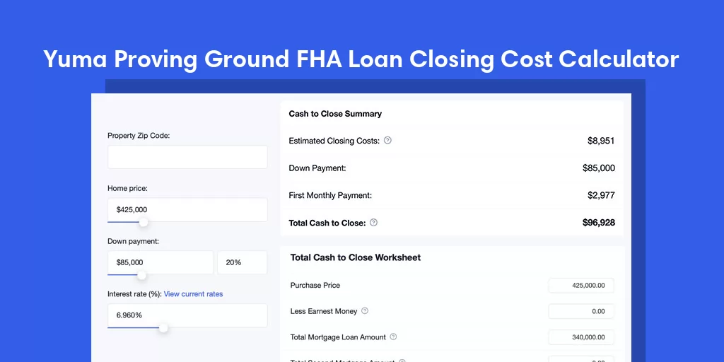 Yuma Proving Ground, AZ FHA Loan Closing Cost Calculator Yuma Proving Ground, AZ FHA Loan Closing Cost Calculator