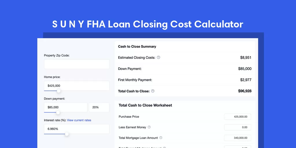 S U N Y, NY FHA Loan Closing Cost Calculator