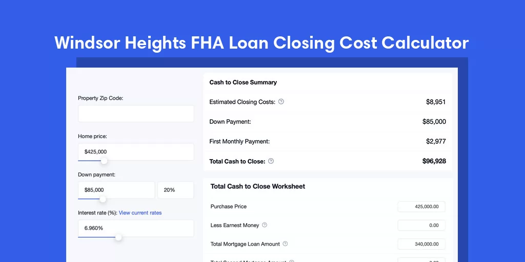 Windsor Heights, WV FHA Loan Closing Cost Calculator Windsor Heights, WV FHA Loan Closing Cost Calculator