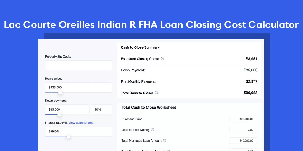 Lac Courte Oreilles Indian R, WI FHA Loan Closing Cost Calculator Lac Courte Oreilles Indian R, WI FHA Loan Closing Cost Calculator