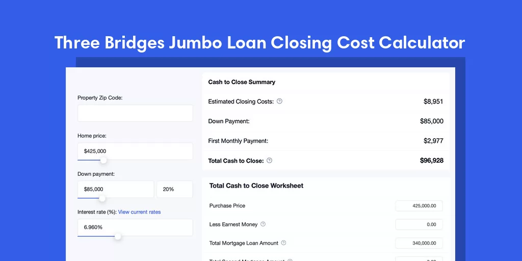 Three Bridges, LA Jumbo Loan Closing Cost Calculator Three Bridges, LA Jumbo Loan Closing Cost Calculator