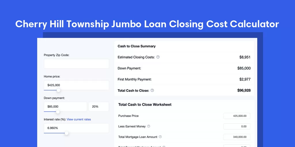 Cherry Hill Township, NJ Jumbo Loan Closing Cost Calculator Cherry Hill Township, NJ Jumbo Loan Closing Cost Calculator