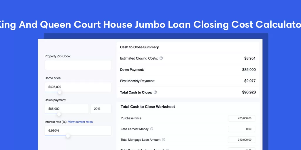 King And Queen Court House, VA Jumbo Loan Closing Cost Calculator King And Queen Court House, VA Jumbo Loan Closing Cost Calculator