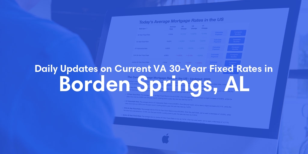 The Current Average VA 30-Year Fixed Mortgage Rates in Borden Springs, AL - Updated: Thu, May 2, 2024