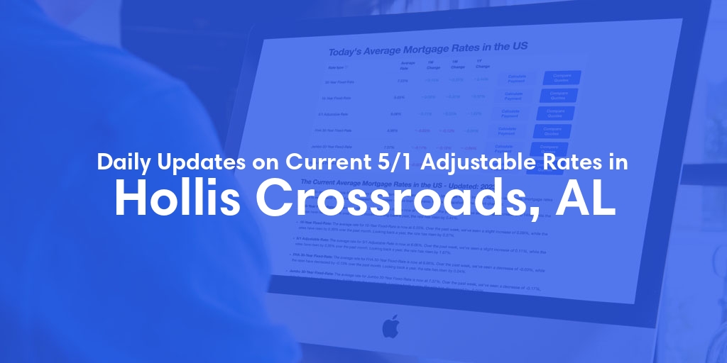 The Current Average 5/1 Adjustable Mortgage Rates in Hollis Crossroads, AL - Updated: Sat, May 18, 2024