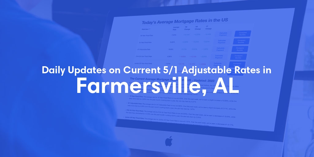 The Current Average 5/1 Adjustable Mortgage Rates in Farmersville, AL - Updated: Wed, May 15, 2024