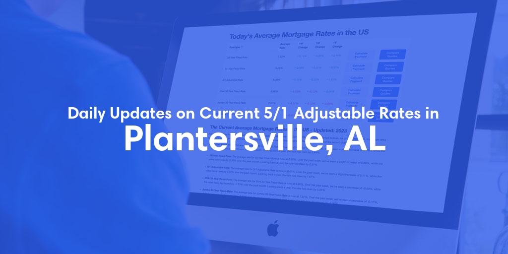The Current Average 5/1 Adjustable Mortgage Rates in Plantersville, AL - Updated: Fri, May 17, 2024