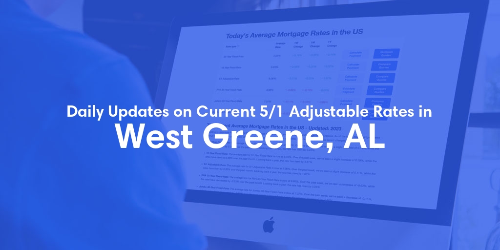 The Current Average 5/1 Adjustable Mortgage Rates in West Greene, AL - Updated: Wed, May 15, 2024