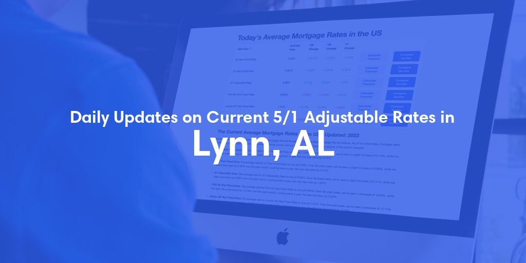 The Current Average 5/1 Adjustable Mortgage Rates in Lynn, AL - Updated: Thu, May 16, 2024