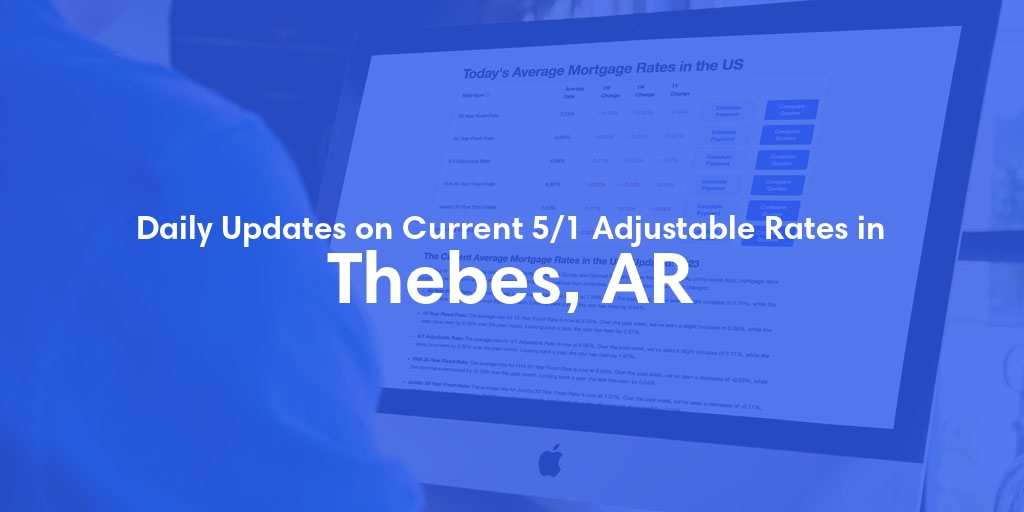 The Current Average 5/1 Adjustable Mortgage Rates in Thebes, AR - Updated: Sat, May 18, 2024