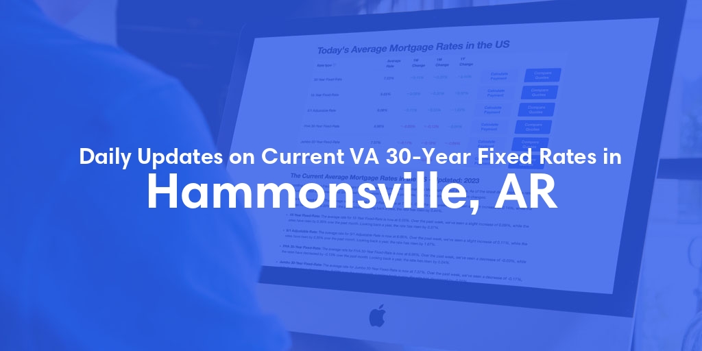 The Current Average VA 30-Year Fixed Mortgage Rates in Hammonsville, AR - Updated: Wed, May 1, 2024