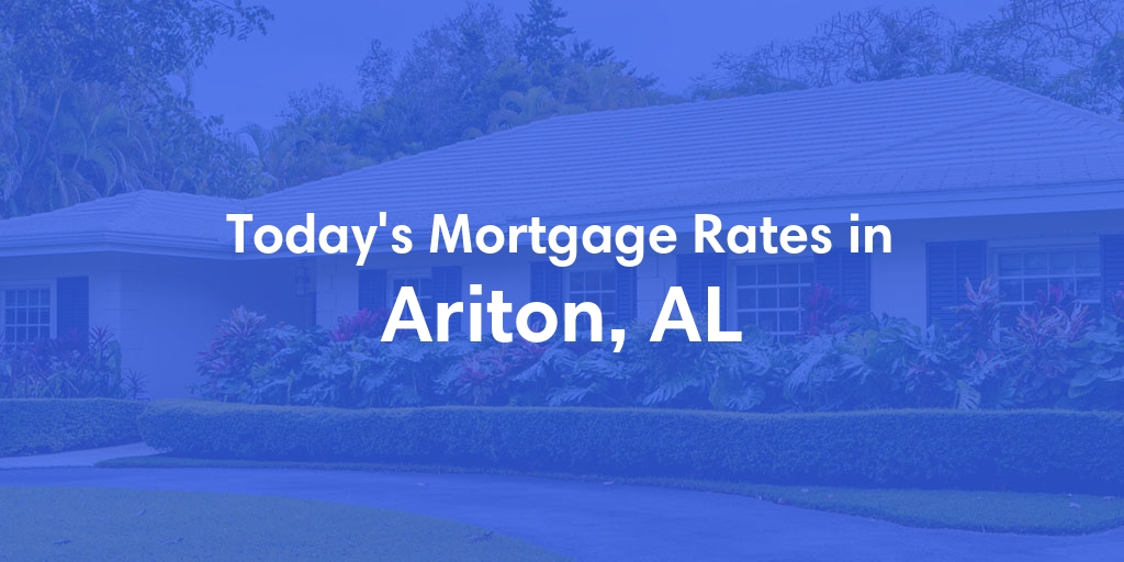 The Current Average Refinance Rates in Ariton, AL - Updated: Thu, May 30, 2024