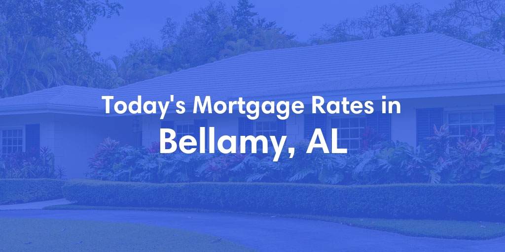 The Current Average Refinance Rates in Bellamy, AL - Updated: Thu, May 30, 2024