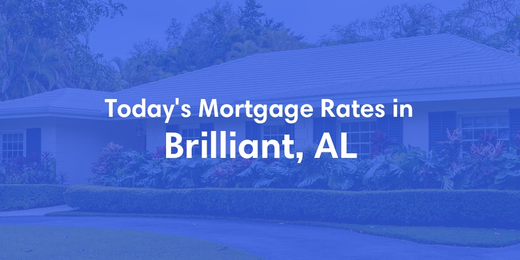 The Current Average Refinance Rates in Brilliant, AL - Updated: Sun, May 19, 2024