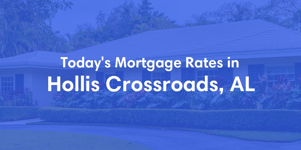 The Current Average Refinance Rates in Hollis Crossroads, AL - Updated: Sun, May 19, 2024