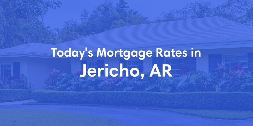 The Current Average Refinance Rates in Jericho, AR - Updated: Sun, May 19, 2024