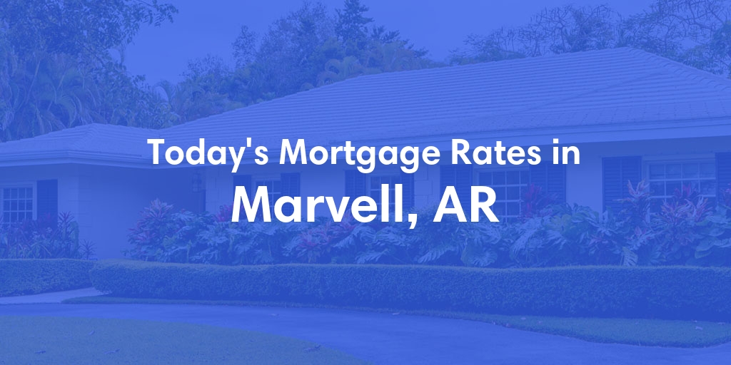 The Current Average Refinance Rates in Marvell, AR - Updated: Sun, May 19, 2024