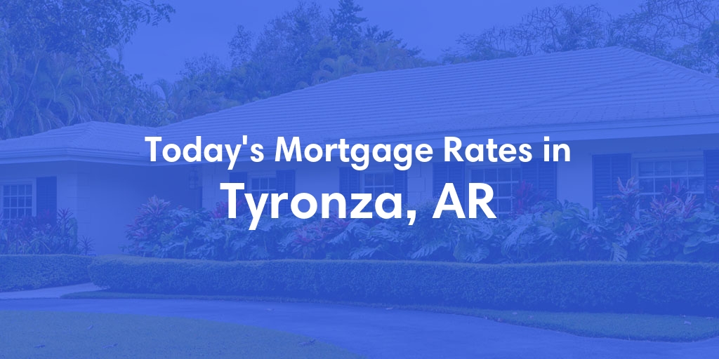 The Current Average Refinance Rates in Tyronza, AR - Updated: Wed, May 29, 2024
