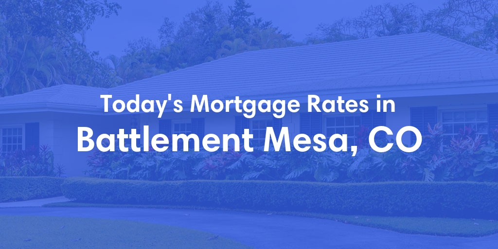The Current Average Refinance Rates in Battlement Mesa, CO - Updated: Thu, May 23, 2024