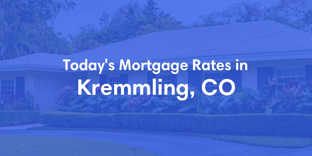The Current Average Refinance Rates in Kremmling, CO - Updated: Fri, Jun 7, 2024