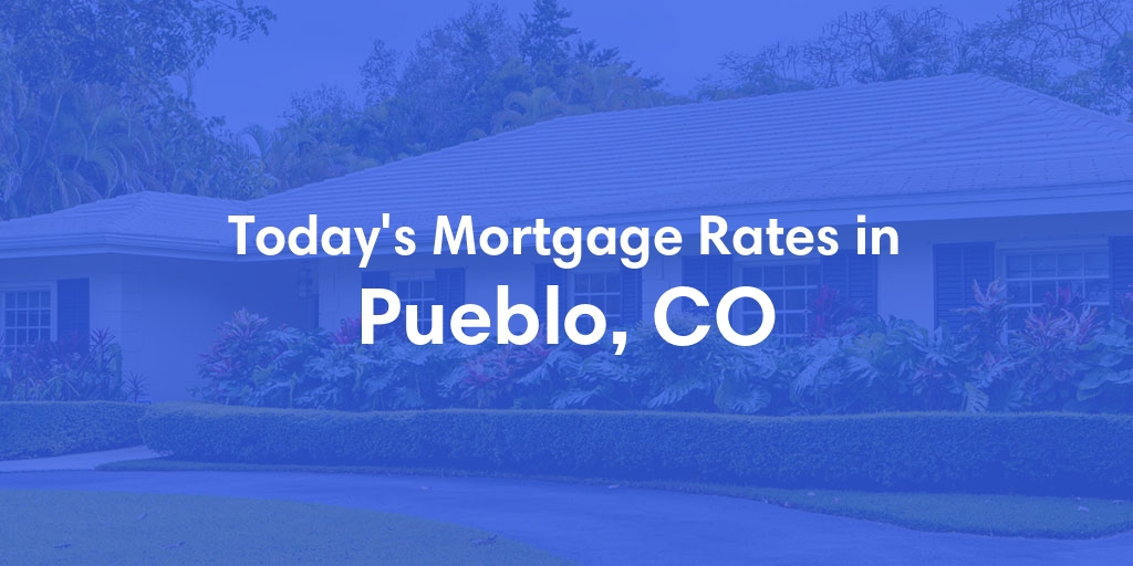 The Current Average Refinance Rates in Pueblo, CO - Updated: Wed, Jun 5, 2024