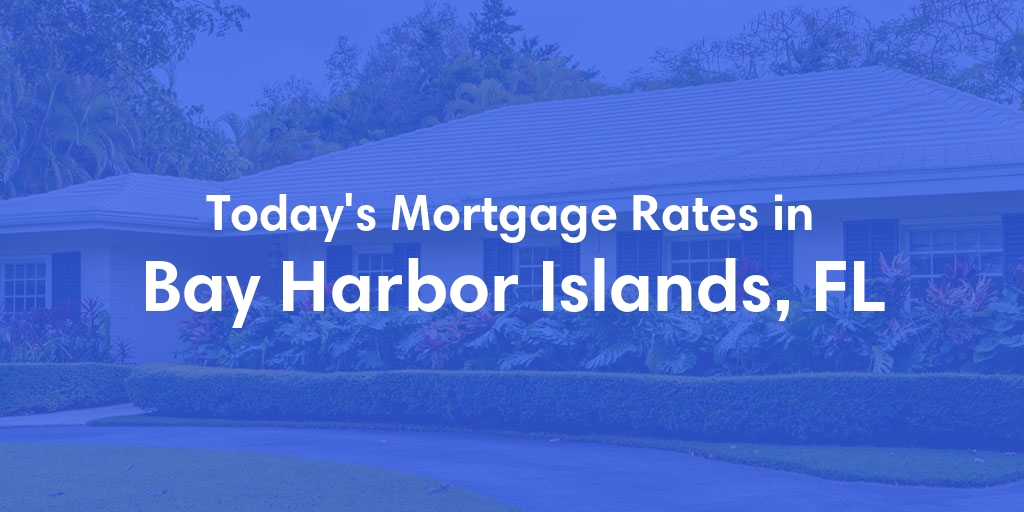 The Current Average Refinance Rates in Bay Harbor Islands, FL - Updated: Sun, May 19, 2024