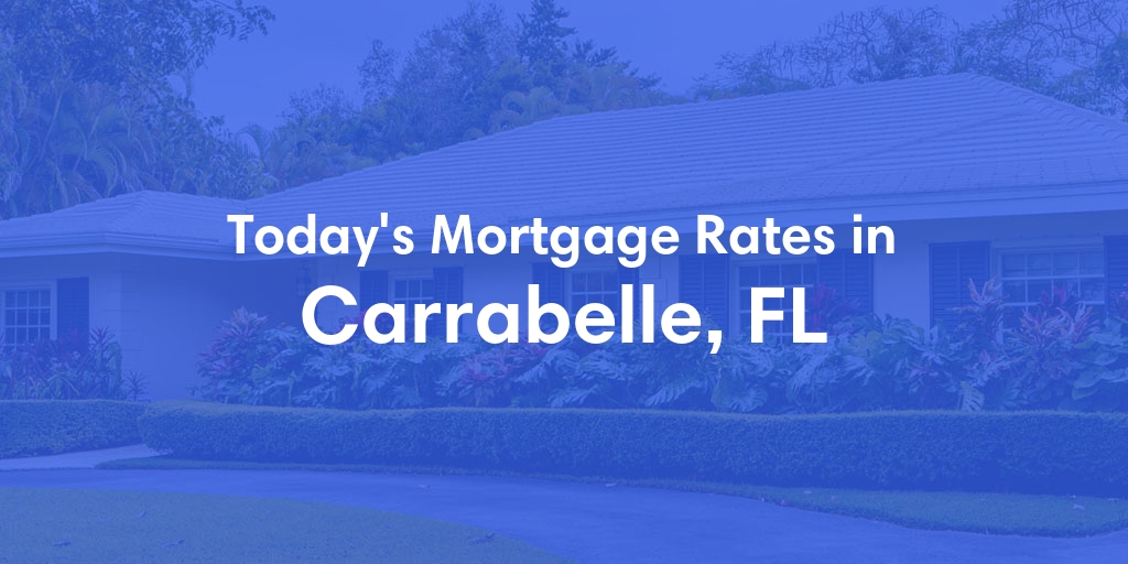 The Current Average Refinance Rates in Carrabelle, FL - Updated: Mon, May 20, 2024