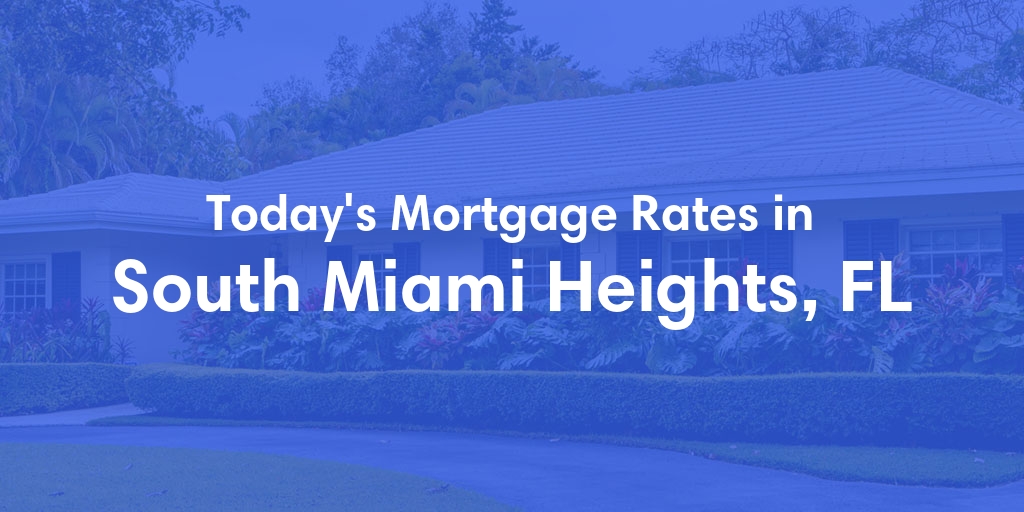 The Current Average Refinance Rates in South Miami Heights, FL - Updated: Mon, May 20, 2024