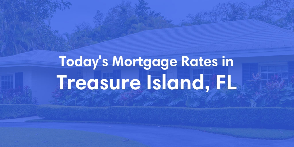 The Current Average Refinance Rates in Treasure Island, FL - Updated: Mon, May 20, 2024