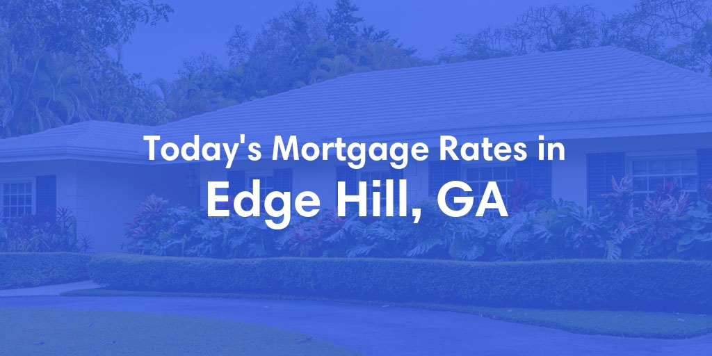 The Current Average Refinance Rates in Edge Hill, GA - Updated: Thu, May 23, 2024
