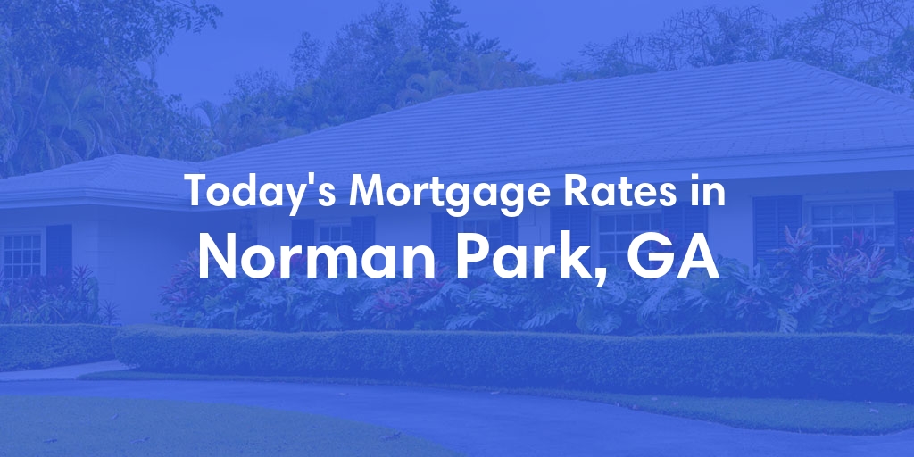 The Current Average Refinance Rates in Norman Park, GA - Updated: Tue, Jun 4, 2024