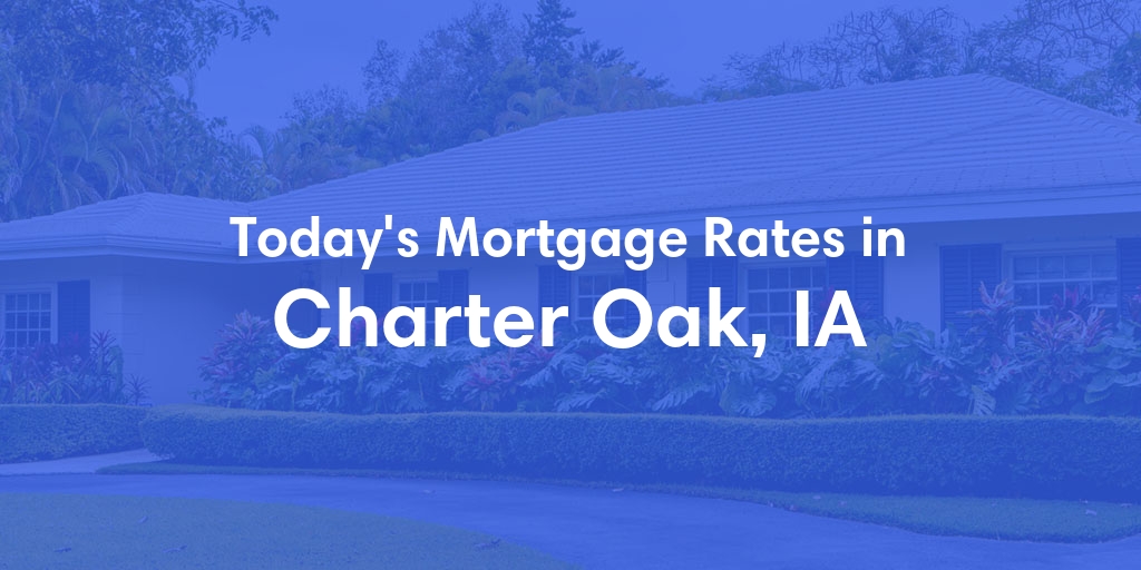 The Current Average Refinance Rates in Charter Oak, IA - Updated: Mon, May 20, 2024
