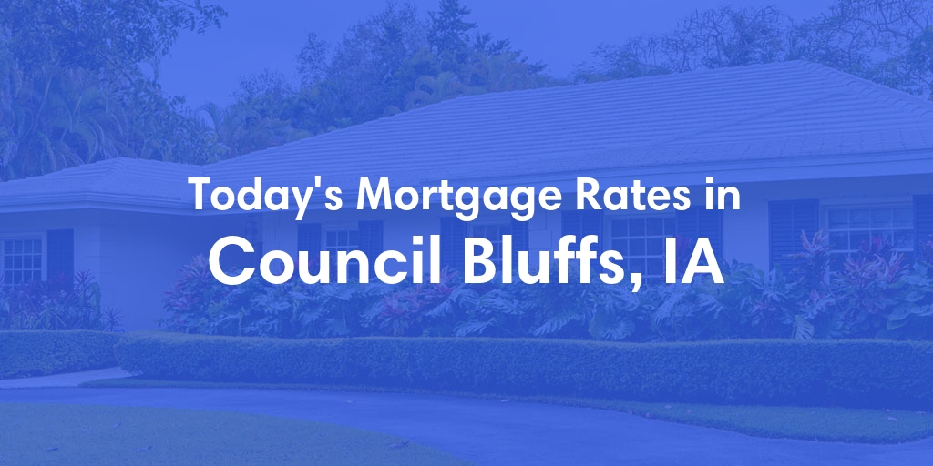 The Current Average Refinance Rates in Council Bluffs, IA - Updated: Sat, Jun 1, 2024