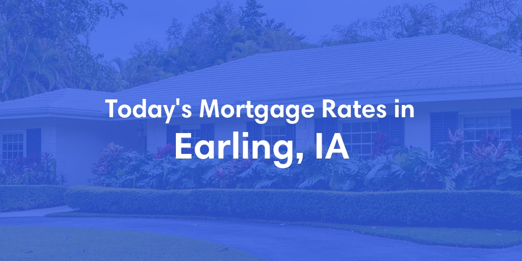 The Current Average Refinance Rates in Earling, IA - Updated: Mon, May 20, 2024