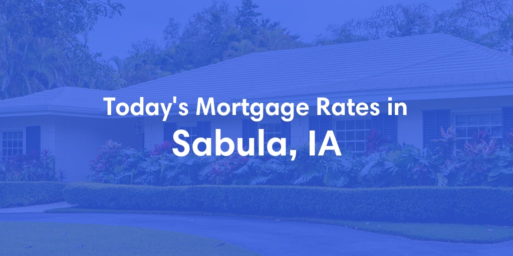 The Current Average Refinance Rates in Sabula, IA - Updated: Mon, May 20, 2024