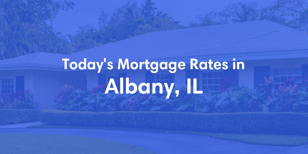 The Current Average Refinance Rates in Albany, IL - Updated: Mon, May 20, 2024