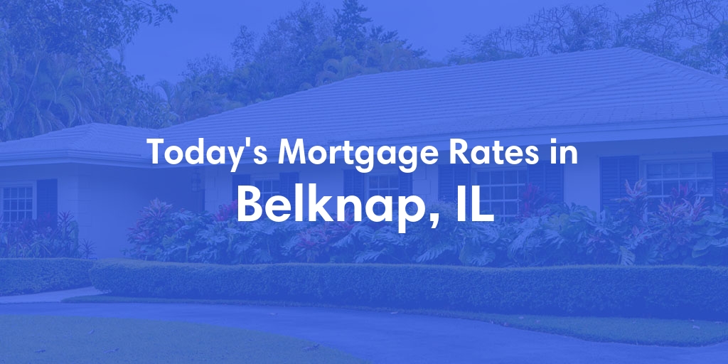 The Current Average Refinance Rates in Belknap, IL - Updated: Mon, May 20, 2024