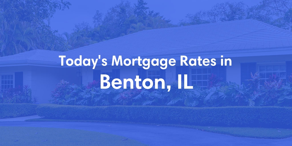 The Current Average Refinance Rates in Benton, IL - Updated: Mon, May 20, 2024