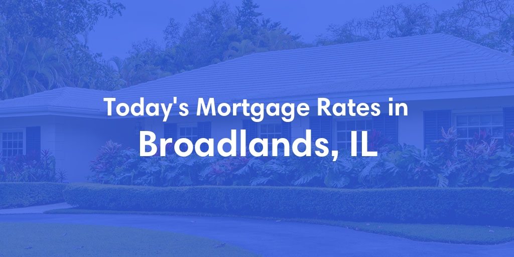 The Current Average Refinance Rates in Broadlands, IL - Updated: Sat, Jun 1, 2024