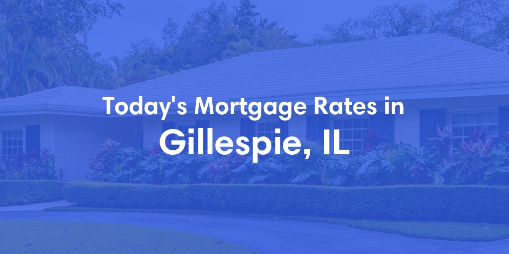 The Current Average Refinance Rates in Gillespie, IL - Updated: Mon, May 20, 2024