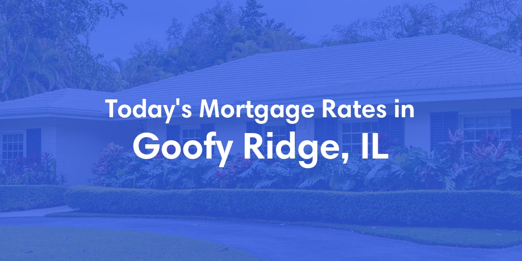 The Current Average Mortgage Rates in Goofy Ridge, IL - Updated: Thu, May 2, 2024