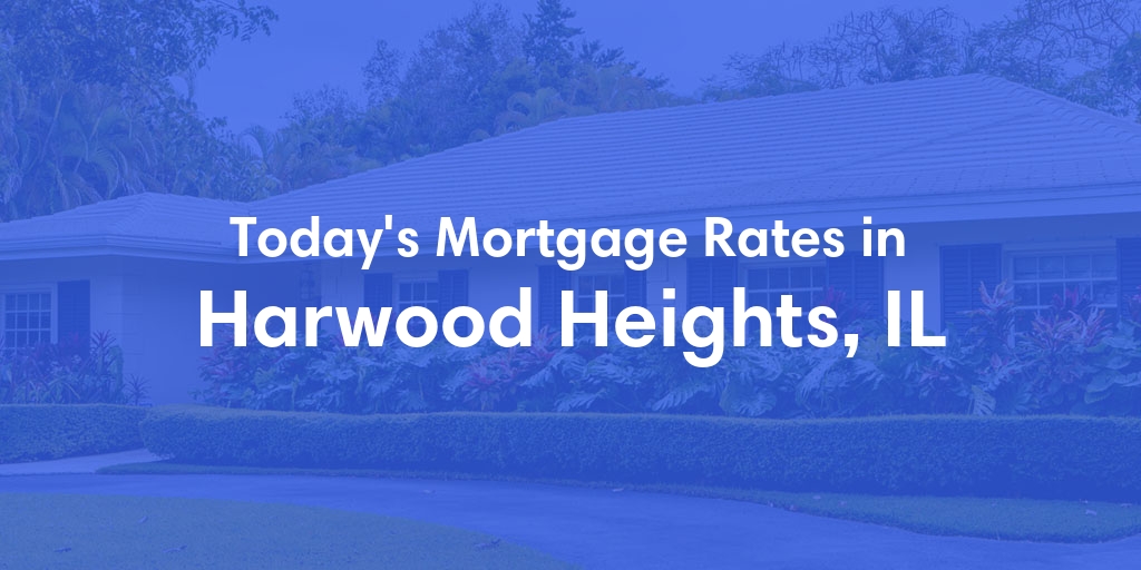 The Current Average Refinance Rates in Harwood Heights, IL - Updated: Mon, May 20, 2024