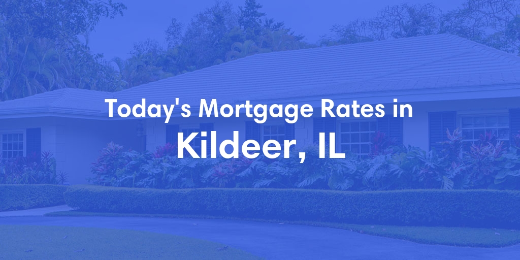 The Current Average Refinance Rates in Kildeer, IL - Updated: Mon, May 20, 2024