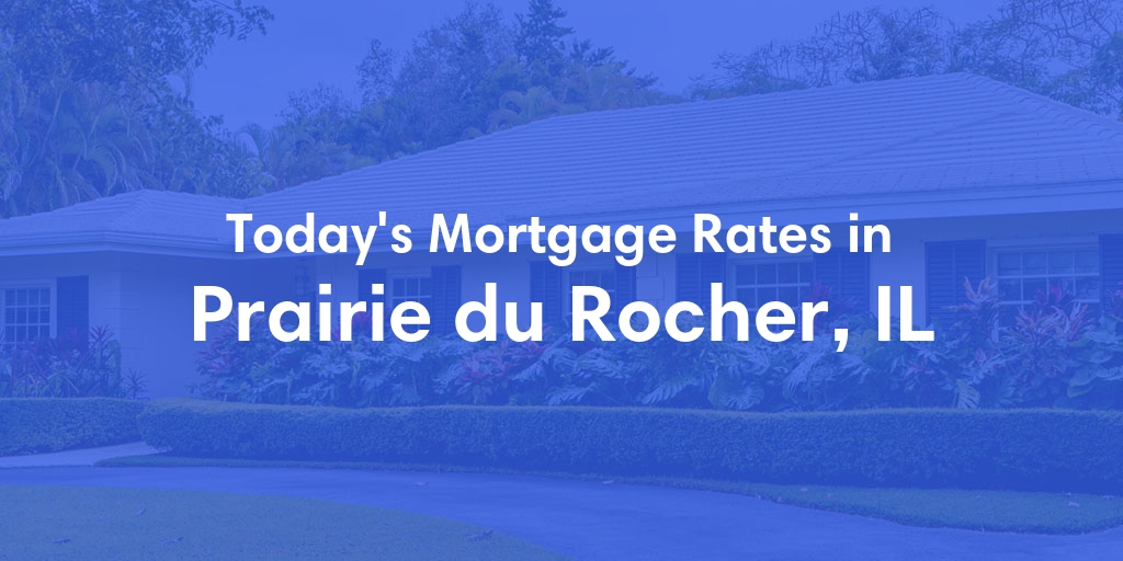 The Current Average Refinance Rates in Prairie Du Rocher, IL - Updated: Sun, May 19, 2024