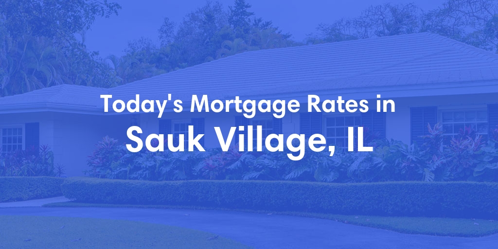 The Current Average Refinance Rates in Sauk Village, IL - Updated: Mon, May 20, 2024