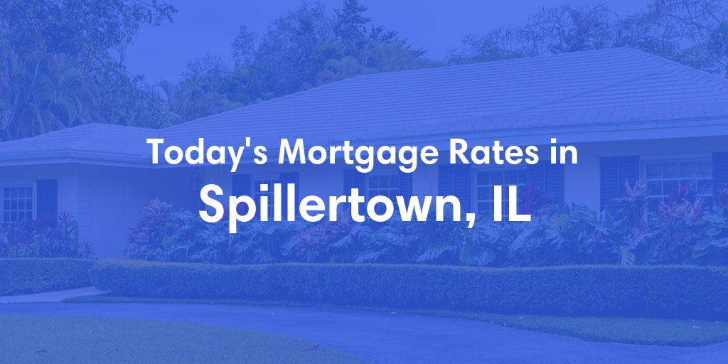 The Current Average Refinance Rates in Spillertown, IL - Updated: Mon, May 20, 2024